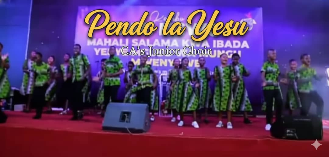 AUDIO:Pendo la Yesu | CA’s Junior Choir | Download and Stream