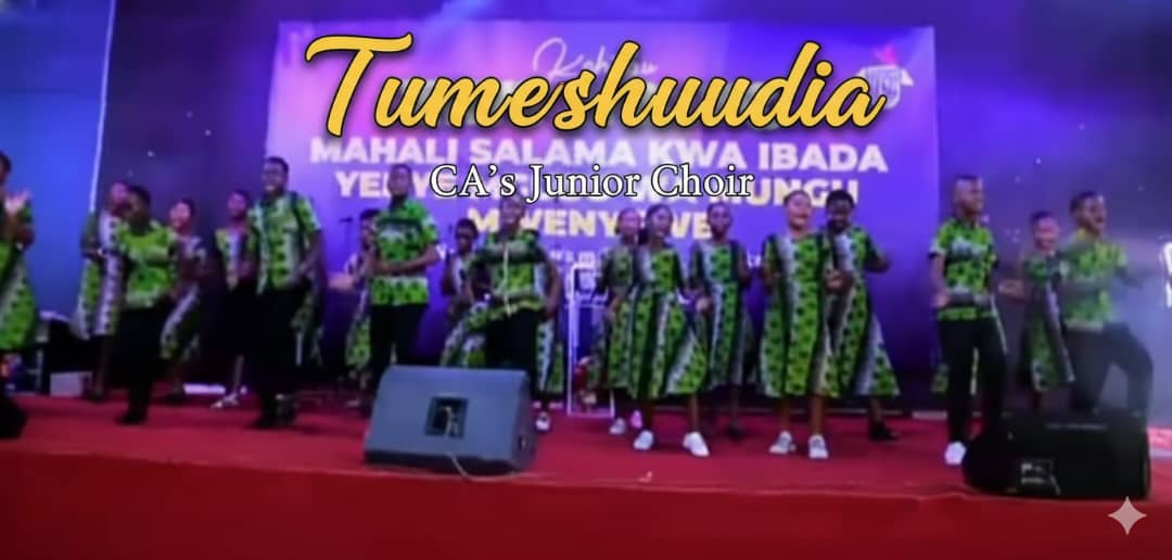 AUDIO:Tumeshuhudia | CA’s Junior Choir | Download and Stream